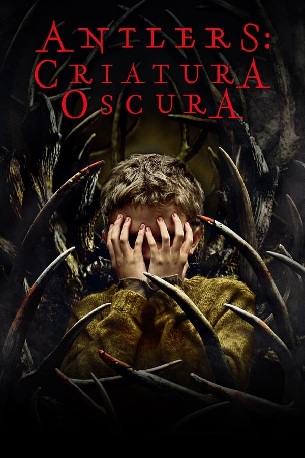 Antlers: Criatura oscura...