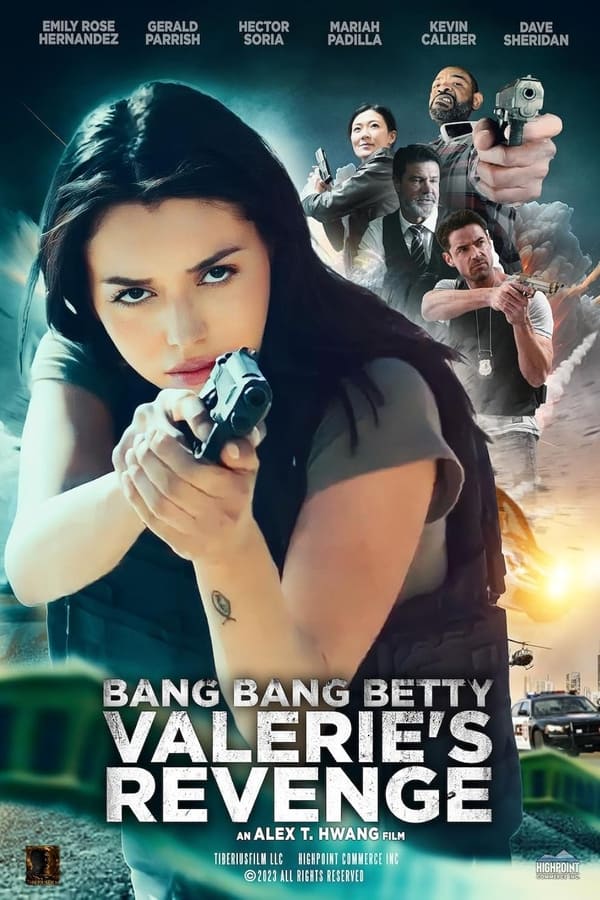 Bang Bang Betty: Valerie's Revenge...