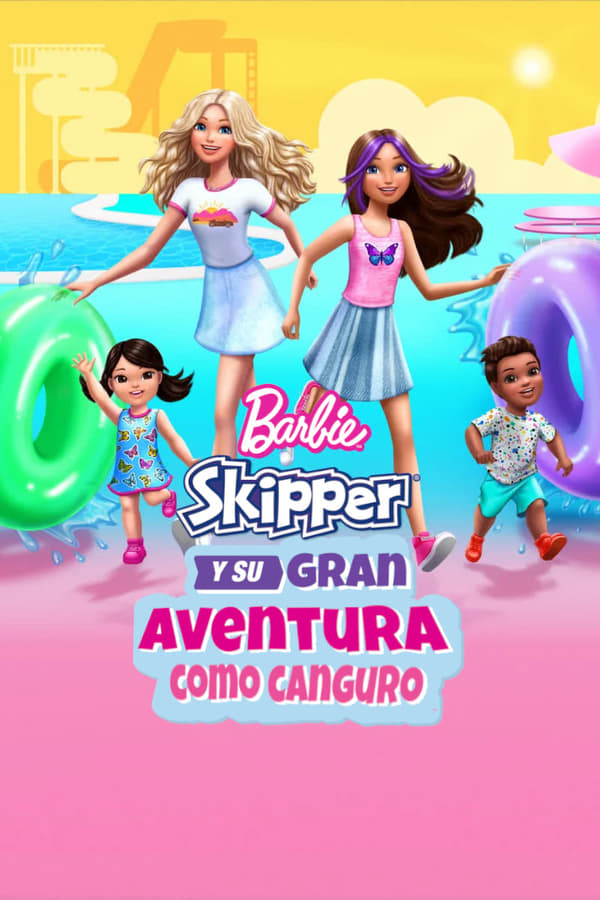 Barbie Skipper y su gran aventura como canguro...
