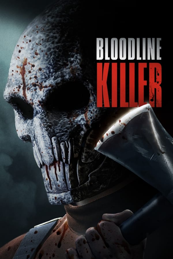 Bloodline Killer...