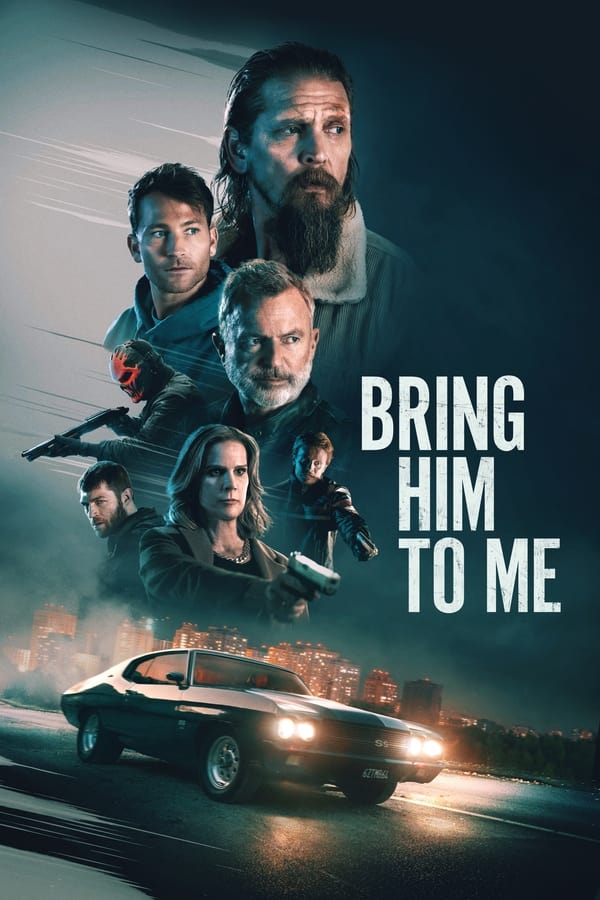Bring Him to Me...