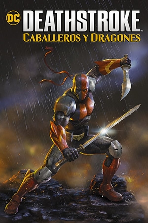 Deathstroke: Caballeros y Dragones...
