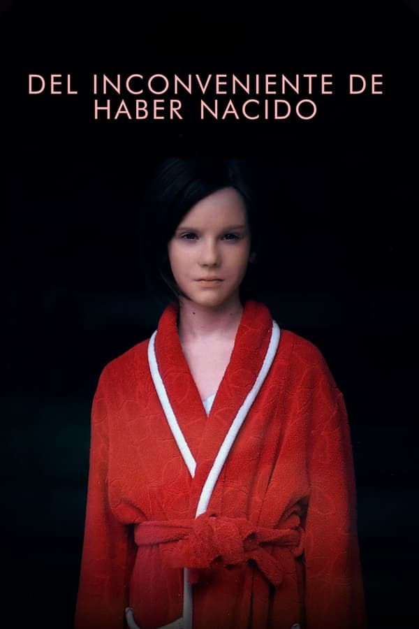 Del inconveniente de haber nacido...