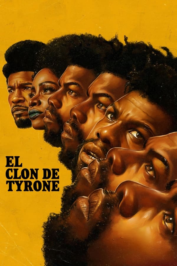 El clon de Tyrone...