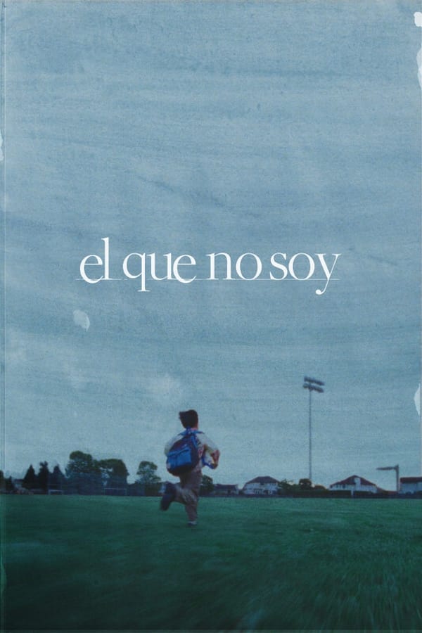 El que no soy...