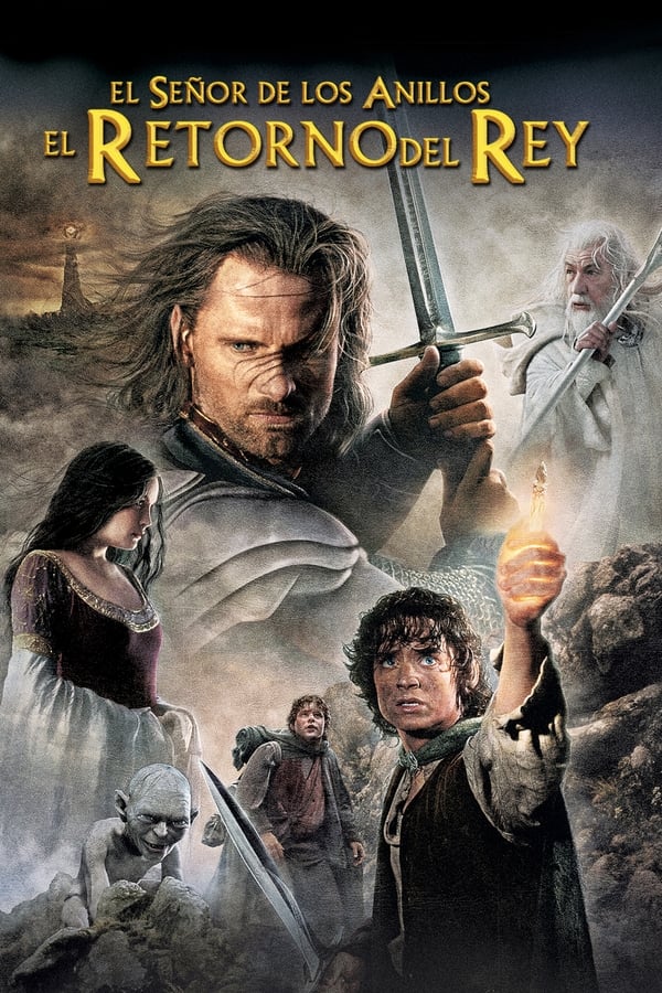 El señor de los anillos: El retorno del rey...