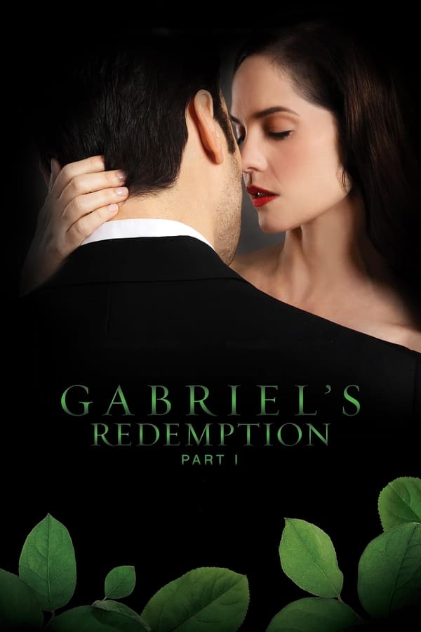 Gabriel's Redemption: Part I...