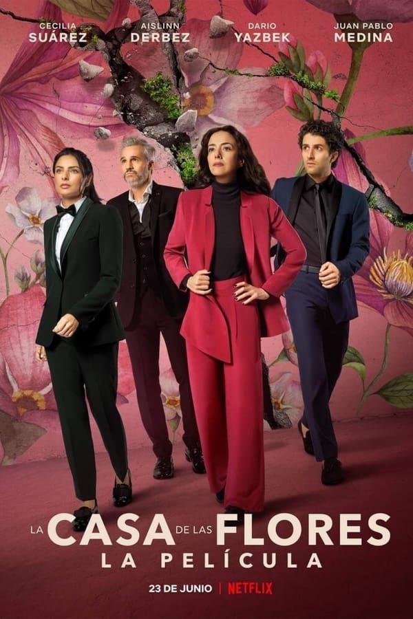 La Casa de Las Flores: La Película...