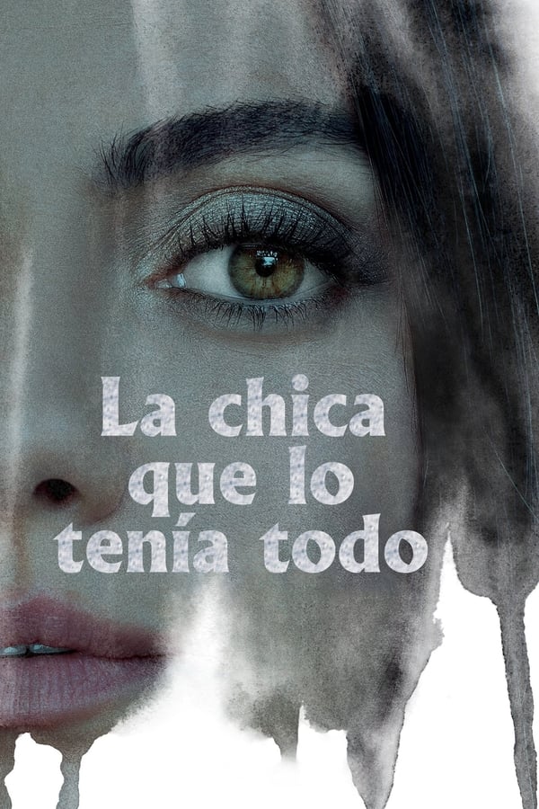 La chica que lo tenía todo...