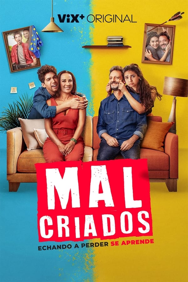 Malcriados...