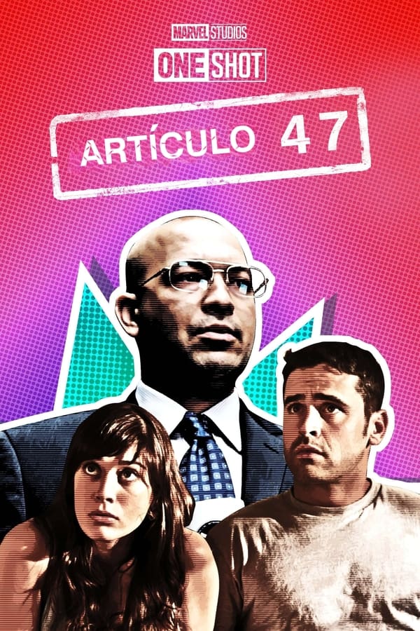 Marvel extendido: Artículo 47...