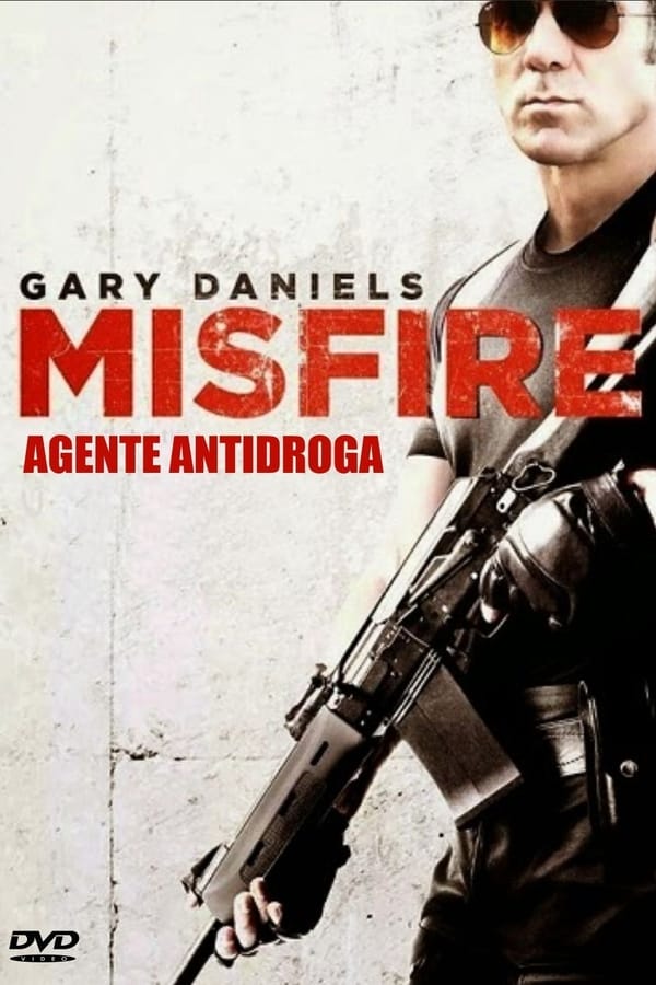 Misfire: Agente antidroga...