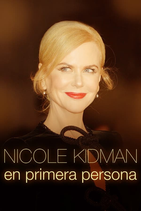 Nicole Kidman en primera persona...