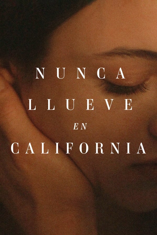 Nunca llueve en California...