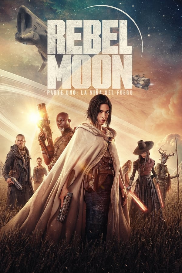 Rebel Moon (Parte uno): La niña del fuego...