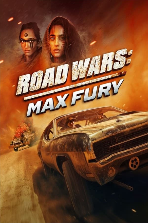 Road Wars: Max Fury...