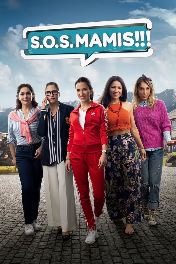 S.O.S. Mamis: La película...