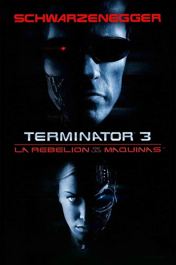 Terminator 3: La rebelión de las máquinas...